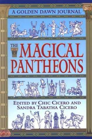 Beispielbild fr The Magical Pantheons: A Golden Dawn Journal zum Verkauf von Books of the Smoky Mountains