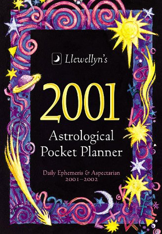 2001 Astrological Pocket Planner: Daily Ephemeris & Aspectarian 2001-2002 (Annuals - Astrological Pocket Planner) (9781567189728) by Llewellyn