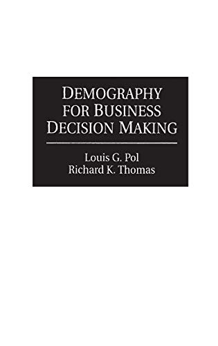 Imagen de archivo de Demography for Business Decision Making a la venta por Book Alley