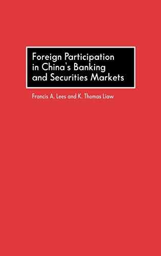 Stock image for Foreign Participation in China's Banking and Securities Markets for sale by Lucky's Textbooks