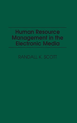 Imagen de archivo de Human Resource Management in the Electronic Media a la venta por P.C. Schmidt, Bookseller