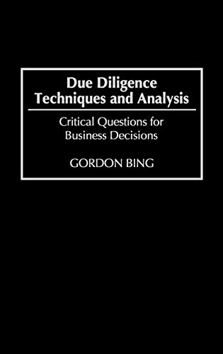 Beispielbild fr Due Diligence Techniques and Analysis: Critical Questions for Business Decisions zum Verkauf von WorldofBooks