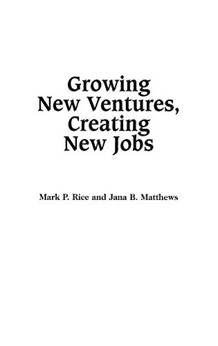 Imagen de archivo de Growing New Ventures, Creating New Jobs : Principles and Practices of Successful Business Incubation a la venta por Better World Books: West