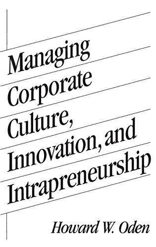 Stock image for Managing Corporate Culture, Innovation, and Intrapreneurship for sale by ThriftBooks-Dallas