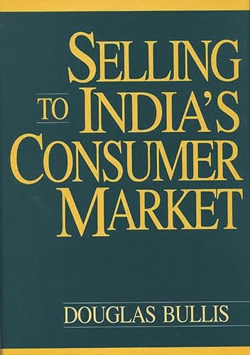 9781567201055: Selling To India'S Consumer Market