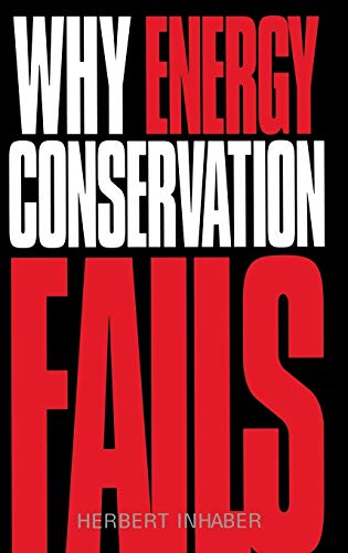 Imagen de archivo de Why Energy Conservation Fails a la venta por ThriftBooks-Dallas