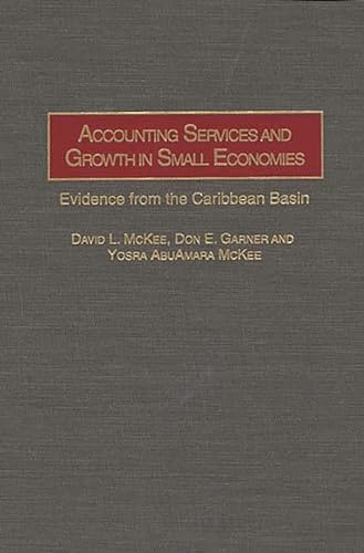 Stock image for Accounting Services and Growth in Small Economies: Evidence from the Caribbean Basin for sale by Phatpocket Limited