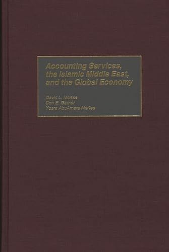 Stock image for Accounting Services, the Islamic Middle East, and the Global Economy for sale by GF Books, Inc.