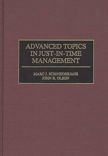 Beispielbild fr Advanced Topics in Just-In-Time Management zum Verkauf von BookHolders