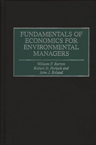 Imagen de archivo de Fundamentals of Economics for Environmental Managers a la venta por Better World Books