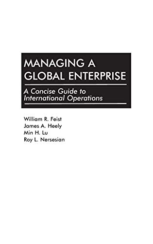 9781567201628: Managing a Global Enterprise: A Concise Guide to International Operations