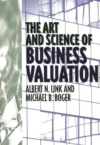 9781567201710: The Art and Science of Business Valuation
