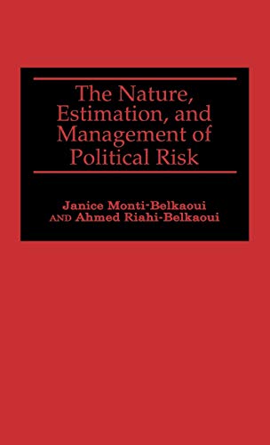 Beispielbild fr The Nature, Estimation and Management of Political Risk zum Verkauf von Ammareal