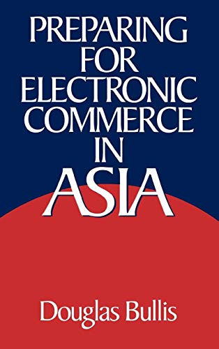 9781567202069: Preparing for Electronic Commerce in Asia