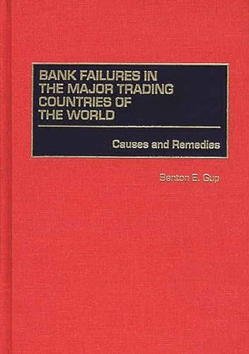 Stock image for Bank Failures in the Major Trading Countries of the World: Causes and Remedies for sale by Bulk Book Warehouse