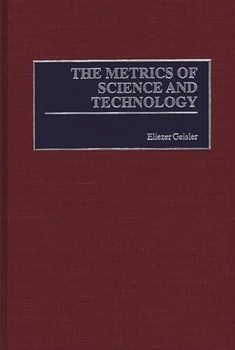 9781567202137: The Metrics of Science and Technology