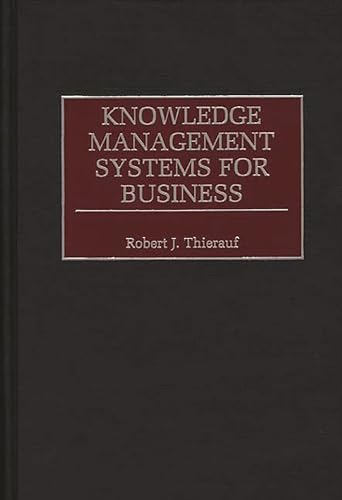 Stock image for Knowledge Management Systems for Business for sale by The Book Spot