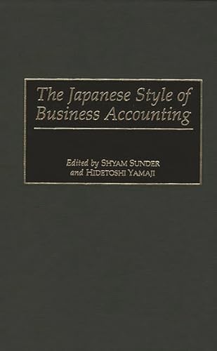 The Japanese Style of Business Accounting (9781567202199) by Sunder, Shyam; Yamaji, Hidetosh