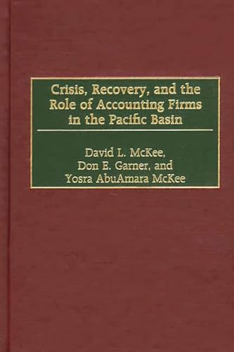Stock image for Crisis, Recovery, and the Role of Accounting Firms in the Pacific Basin for sale by Hay-on-Wye Booksellers