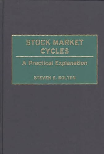 Stock image for Stock Market Cycles : A Practical Explanation for sale by Better World Books