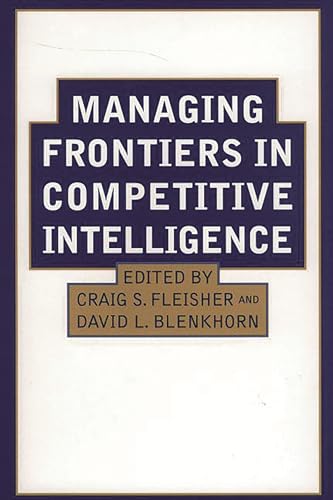 Stock image for Managing Frontiers in Competitive Intelligence for sale by SecondSale
