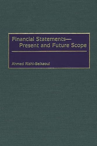 Imagen de archivo de Financial Statements -- Present and Future Scope a la venta por Better World Books