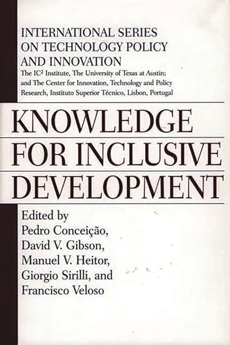 Imagen de archivo de Knowledge for Inclusive Development (International Series on Technology Policy and Innovation) a la venta por Bookmans