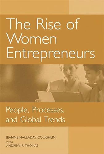 9781567204629: The Rise of Women Entrepreneurs: People, Processes, and Global Trends