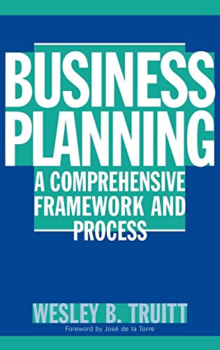 Beispielbild fr Business Planning: A Comprehensive Framework and Process zum Verkauf von St Vincent de Paul of Lane County