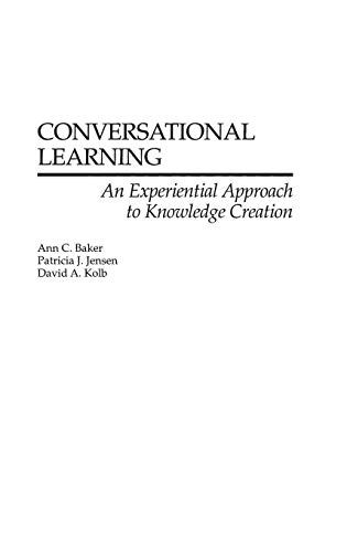 9781567204988: Conversational Learning: An Experiential Approach to Knowledge Creation