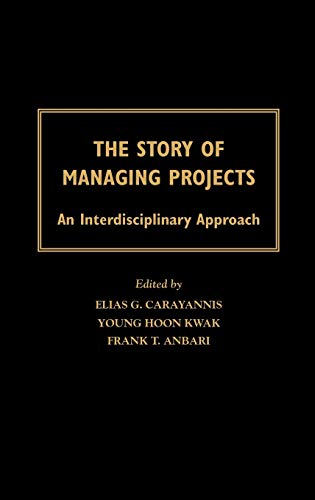 Beispielbild fr The Story of Managing Projects: An Interdisciplinary Approach zum Verkauf von suffolkbooks