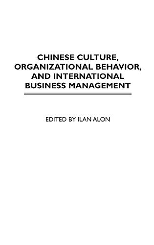 9781567205466: Chinese Culture, Organizational Behavior And International Business Management