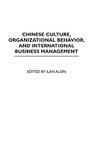 Imagen de archivo de Chinese Culture, Organizational Behavior, And International Business Management a la venta por Ammareal