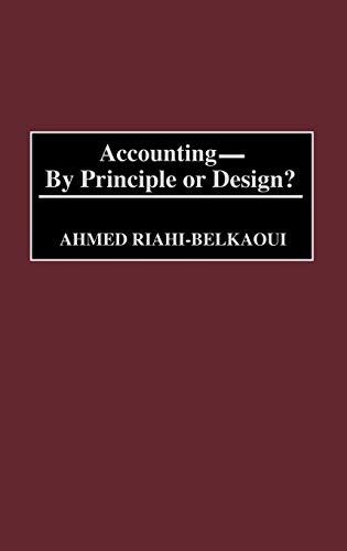 Stock image for Accounting--By Principle or Design? for sale by Better World Books: West