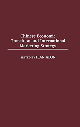 Stock image for Chinese Economic Transition and International Marketing Strategy for sale by Ergodebooks