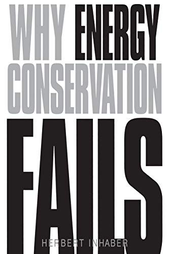 Beispielbild fr Why Energy Conservation Fails: zum Verkauf von Ergodebooks