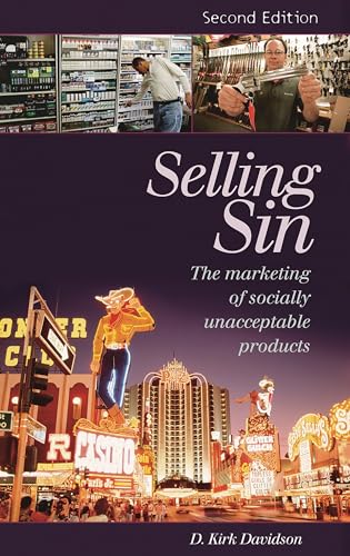 Beispielbild fr Selling Sin: The Marketing of Socially Unacceptable Products zum Verkauf von BooksRun