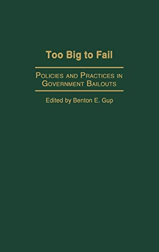 Beispielbild fr Too Big to Fail : Policies and Practices in Government Bailouts zum Verkauf von Better World Books: West