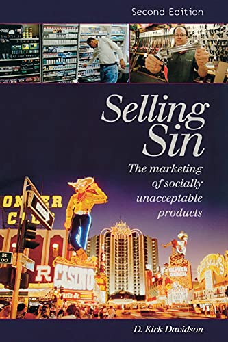 Beispielbild fr Selling Sin : The Marketing of Socially Unacceptable Products zum Verkauf von Better World Books