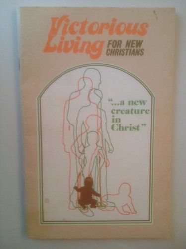 9781567220490: Victorious Living for New Christians