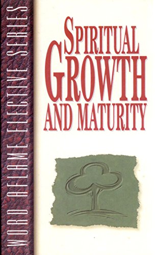 

Spiritual Growth and Maturity (Word Aflame Elective Series)