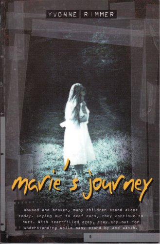 Beispielbild fr Maries Journey: A True Account of Overcoming Child Abuse zum Verkauf von Off The Shelf