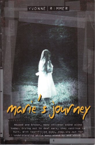 Stock image for Maries Journey: A True Account of Overcoming Child Abuse for sale by Off The Shelf