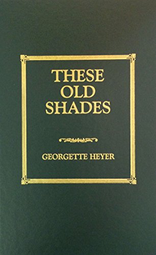 9781567230581: These Old Shades