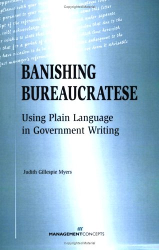 Beispielbild fr Banishing Bureaucratese: Using Plain Language in Government Writing zum Verkauf von Wonder Book