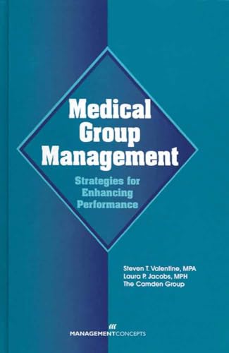 9781567261028: Medical Group Management: Strategies for Enhancing Performance: Strategies for Enhancing Performance