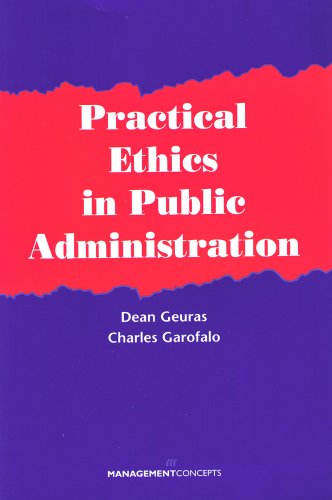 Beispielbild fr Practical Ethics in Public Administration zum Verkauf von Wonder Book