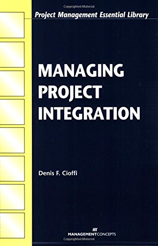 Beispielbild fr Managing Project Integration (Project Management Essential Library) zum Verkauf von Ergodebooks