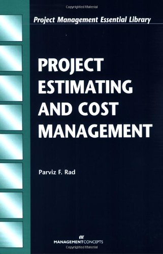 Beispielbild fr Project Estimating and Cost Management (Project Management Essential Library) zum Verkauf von Ergodebooks