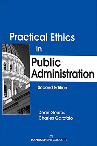 Stock image for Practical Ethics in Public Administration, Second Edition for sale by Bank of Books